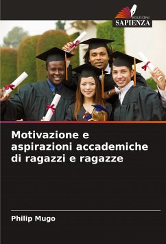 Motivazione e aspirazioni accademiche di ragazzi e ragazze - Mugo, Philip