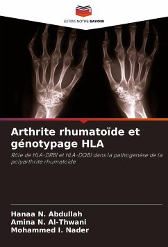 Arthrite rhumatoïde et génotypage HLA - Abdullah, Hanaa N.;Al-Thwani, Amina N.;Nader, Mohammed I.