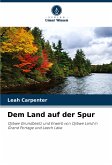 Dem Land auf der Spur