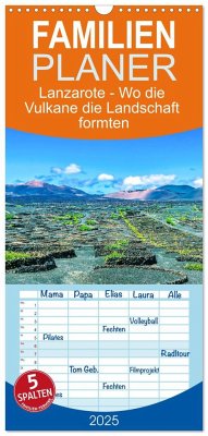 Familienplaner 2025 - Lanzarote - Wo die Vulkane die Landschaft formten mit 5 Spalten (Wandkalender, 21 x 45 cm) CALVENDO