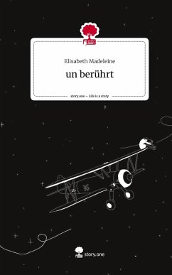 un berührt. Life is a Story - story.one - Madeleine, Elisabeth un berührt. Life is a Story - story.one - Madeleine, Elisabeth