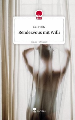 Rendezvous mit Willi. Life is a Story - story.one - Lia_Finlay