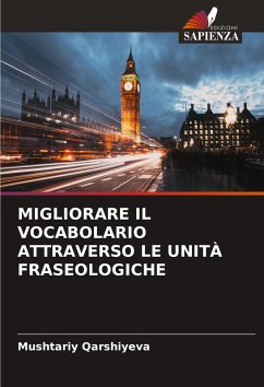 Cover MIGLIORARE IL VOCABOLARIO ATTRAVERSO LE UNITÀ FRASEOLOGICHE
