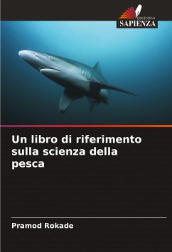 Un libro di riferimento sulla scienza della pesca - Rokade, Pramod