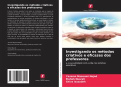 Investigando os métodos criativos e eficazes dos professores - Nejad, Yasman Masoumi;Nusrati, Elaheh;Isazadeh, Shiva