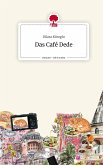 Das Café Dede. Life is a Story - story.one