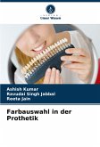 Farbauswahl in der Prothetik