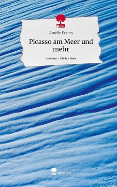 Cover Picasso am Meer und mehr. Life is a Story - story.one