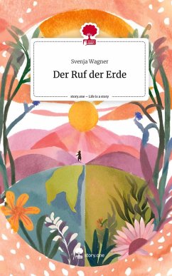 Cover Der Ruf der Erde. Life is a Story - story.one