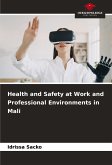 Health and Safety at Work and Professional Environments in Mali Health and Safety at Work and Professional Environments in Mali