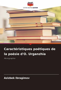 Caractéristiques poétiques de la poésie d'O. Urganzhia - IBRAGIMOV, AZIZBEK