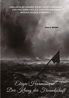 Elégie Harmonique: Der Klang der Freundschaft - Brunel, Jean H.