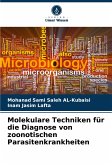 Molekulare Techniken für die Diagnose von zoonotischen Parasitenkrankheiten Molekulare Techniken für die Diagnose von zoonotischen Parasitenkrankheiten