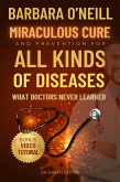 Barbara O'Neill's Miraculous Cure and Prevention for All Diseases (eBook, ePUB)