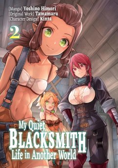 My Quiet Blacksmith Life in Another World (Manga) Volume 2 (eBook, ePUB) - Tamamaru