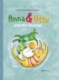 Anna & Otto und die Orange