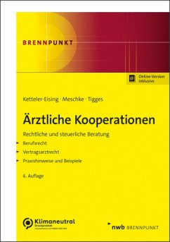 Ärztliche Kooperationen - Ketteler-Eising, Thomas;Meschke, Andreas;Tigges, Gerrit