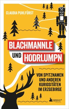 Cover Blachmannle und Hodrlumpn - Das Erzgebirge-Buch