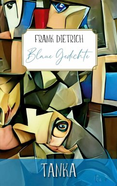 Blaue Gedichte - Dietrich, Frank