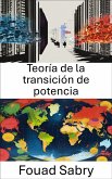 Teoría de la transición de potencia (eBook, ePUB)