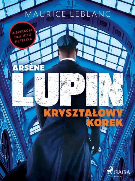 Arsène Lupin. Krysztalowy korek (eBook, ePUB)