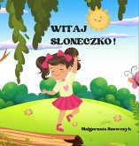 Witaj Słoneczko! (eBook, ePUB)