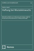 Haftung bei Wurzeleinwuchs