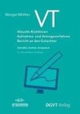 VT - Aktuelle Richtlinien, Aufnahme- und Antragsverfahren, Bericht an den Gutachter