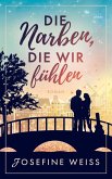 Die Narben, die wir fühlen Die Narben, die wir fühlen