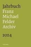 Jahrbuch Franz-Michael-Felder-Archiv 2024