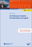 Die Prüfung der Fachwirte für Güterverkehr und Logistik