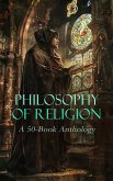 Philosophy of Religion: A 50-Book Anthology (eBook, ePUB)