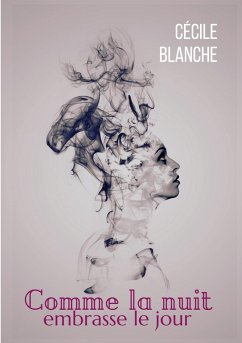 Comme la nuit embrasse le jour - Blanche, Cécile