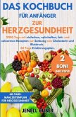 Das Kochbuch für Anfänger zur Herzgesundheit Das Kochbuch für Anfänger zur Herzgesundheit