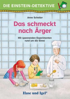 Die Einstein-Detektive: Das schmeckt nach Ärger - Scheller, Anne