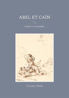 Abel et Caïn - Stener, Christophe