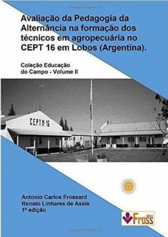 Cover Avaliação da Pedagogia da Alternância na Formação dos Técnicos em Agropecuária no Cept 16 em Lobos - Argentina (eBook, ePUB)