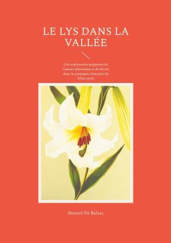 Le Lys dans la vallée - de Balzac, Honoré