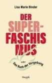 Der Super-Faschismus