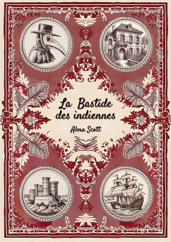 La bastide des indiennes (eBook, ePUB) - Scott, Alma