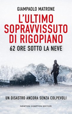 Cover L'ultimo sopravvissuto di Rigopiano (eBook, ePUB)