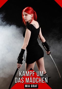 Kampf um das Mädchen (eBook, ePUB) - Graf, Mia