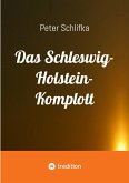 Das Schleswig-Holstein-Komplott (eBook, ePUB)