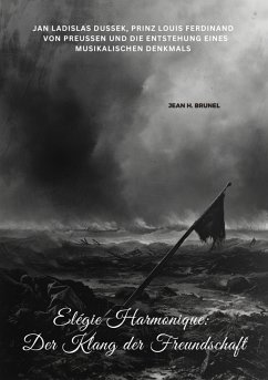 Elégie Harmonique: Der Klang der Freundschaft (eBook, ePUB) - Brunel, Jean H.