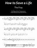 The Fray - How to Save a Life (fixed-layout eBook, ePUB)