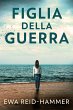 Figlia della Guerra (eBook, ePUB) - Bild 1