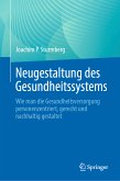 Neugestaltung des Gesundheitssystems (eBook, PDF)