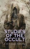 Studies of the Occult: A 22-Volume Anthology (eBook, ePUB)