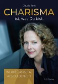 Charisma ist, was Du bist (eBook, ePUB)