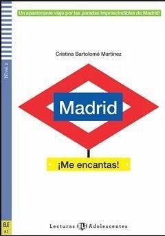 Madrid ¡Me encantas! + online audio. A2 - Bartolome Martinez, Cristina